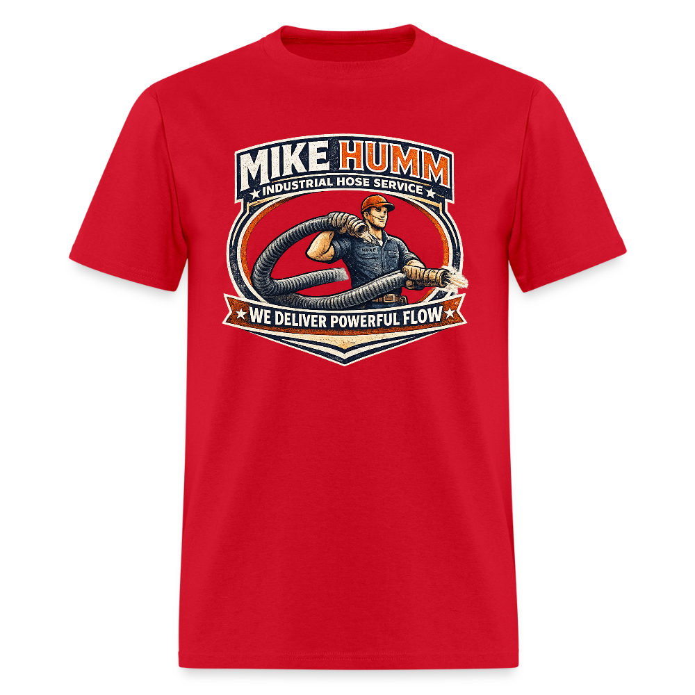 Mike Humm Industrial Hose Service Funny Adult Humor Shirt Color: red
