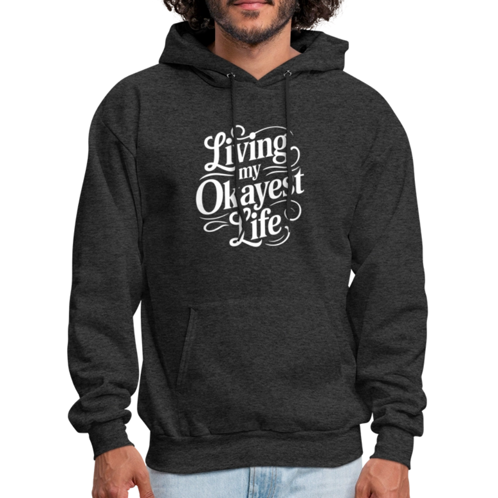 Living My Okayest Life Hoodie - charcoal grey