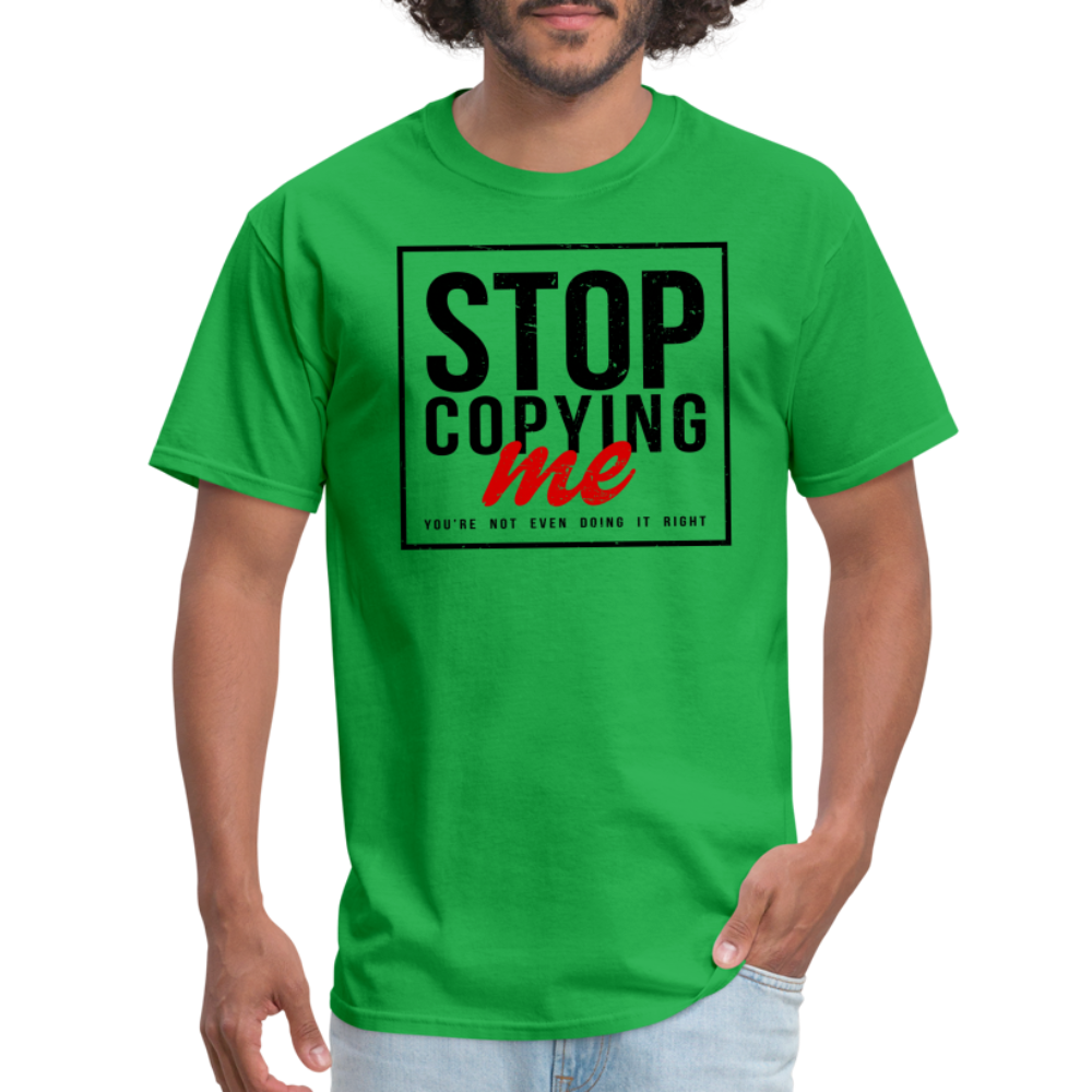 Stop Copying Me T-Shirt - bright green