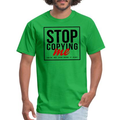 Stop Copying Me T-Shirt - bright green