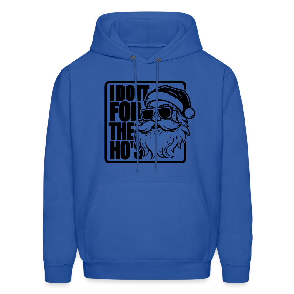 I Do It for the Ho's Funny Christmas Santa Hoodie - royal blue