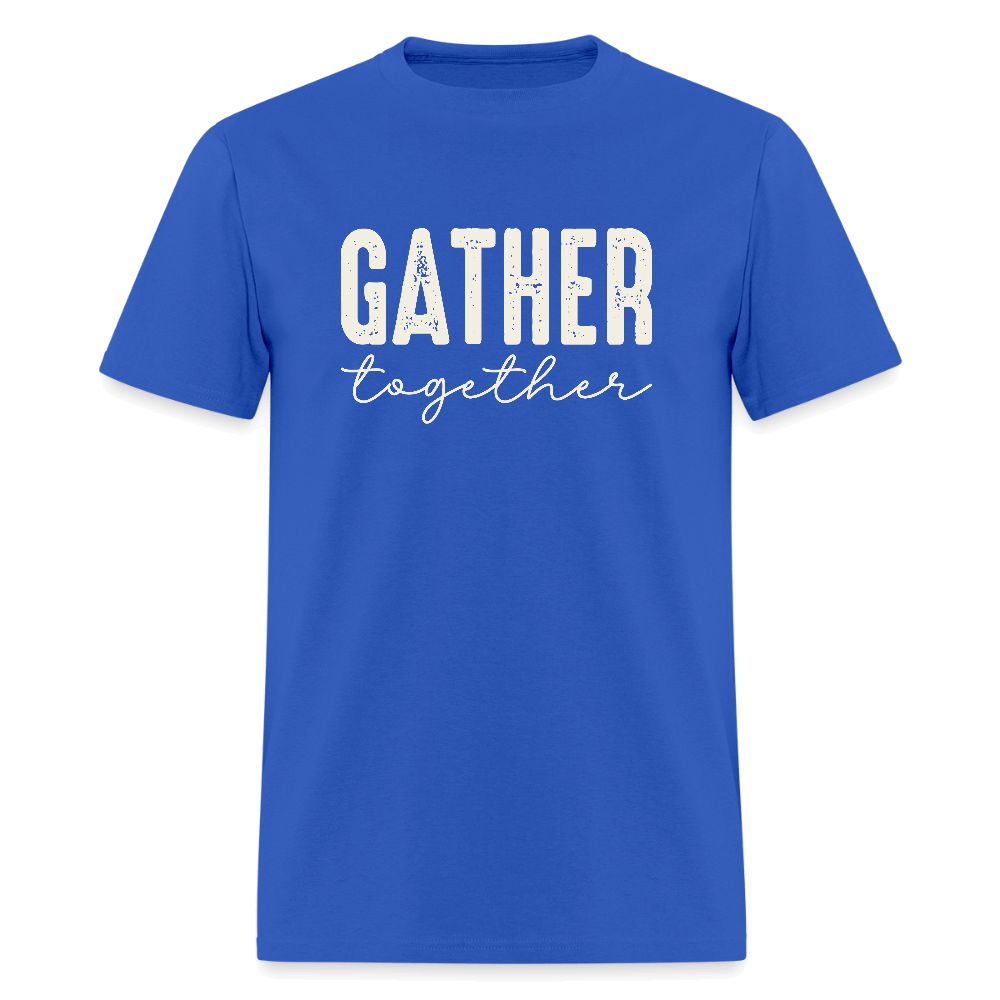 Gather Together (Thanksgiving) T-Shirt Color: royal blue