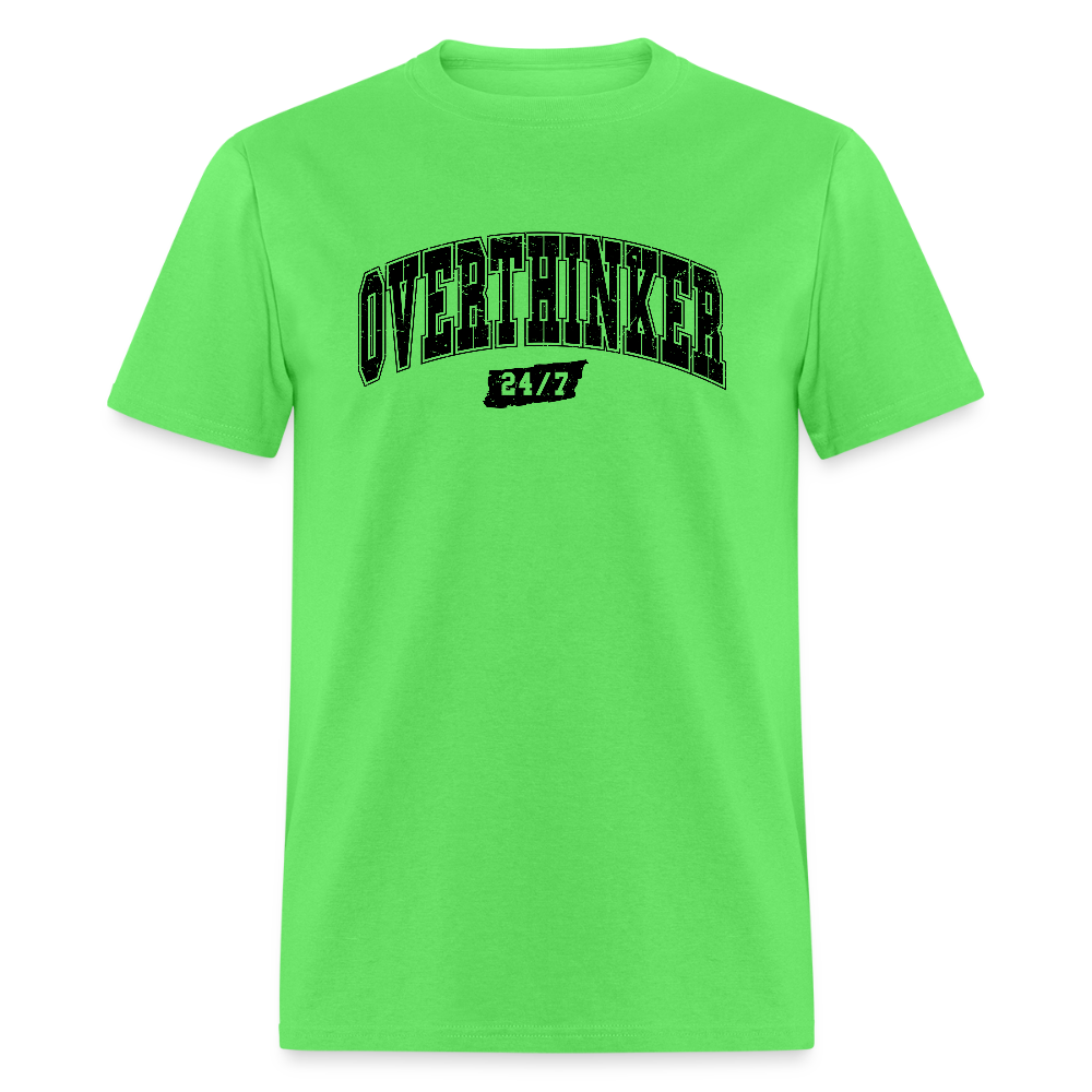 Overthinker 24/7 T-Shirt – Funny Everyday Wear - kiwi