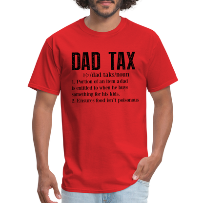 Dad Tax T-Shirt (Definition) - red