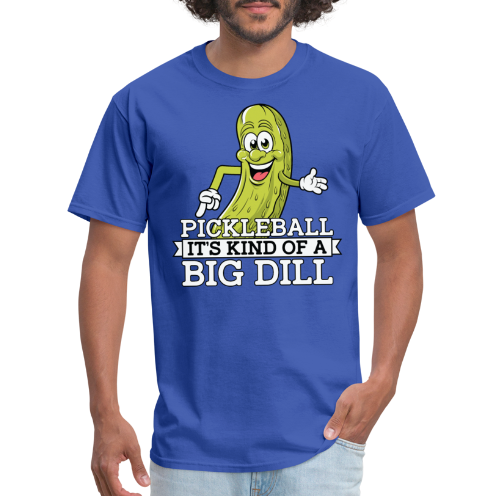 Pickleball It's Kind Of A Big Dill T-Shirt - royal blue