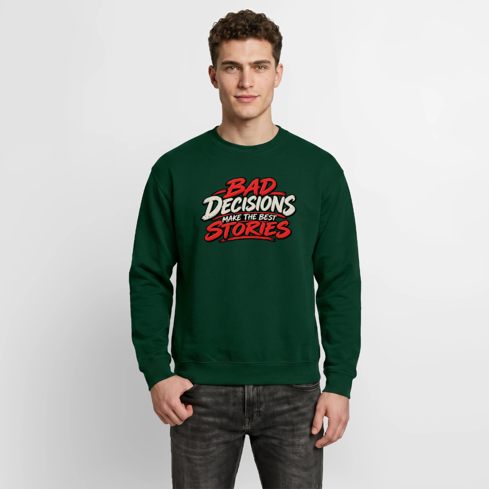 Bad Decisions Make the Best Stories Funny Sweatshirt Color: Indigo Blue