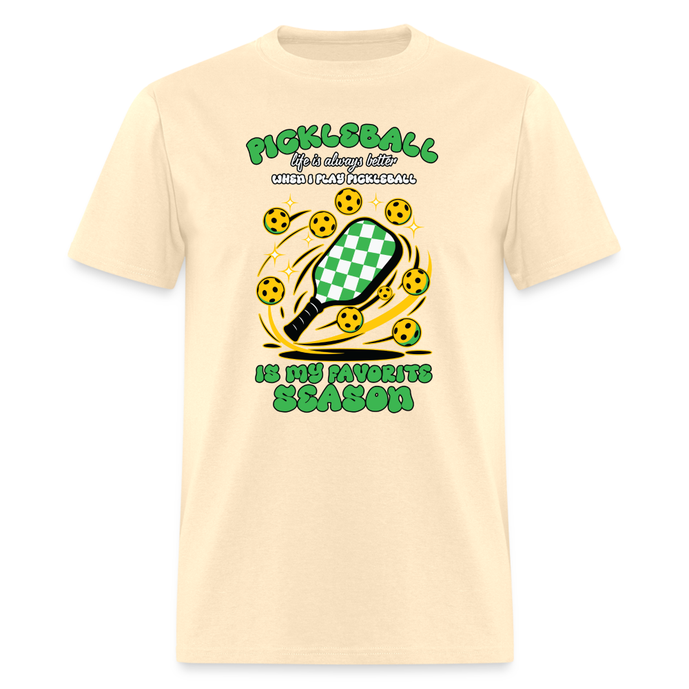 Pickleball Is My Favorite Season T-Shirt - natural