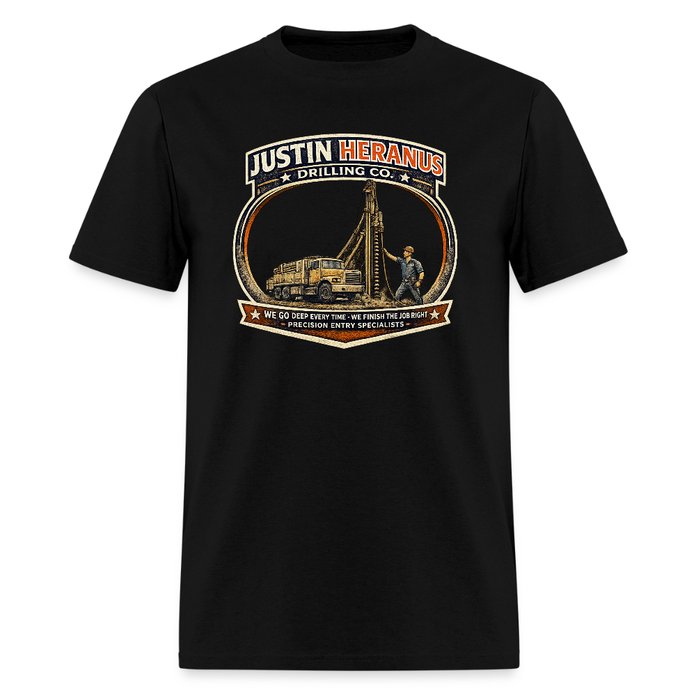Justin Heranus Drilling Co T-Shirt Funny Adult Humor Tee - black