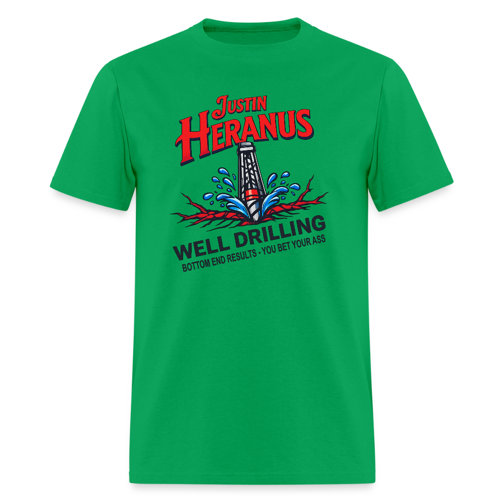 Justin Heranus Well Drilling T-Shirt – Funny Adult Humor Tee - bright green