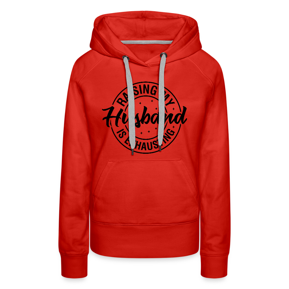 Raising My Husband is Exhausting Women’s Premium Hoodie - red