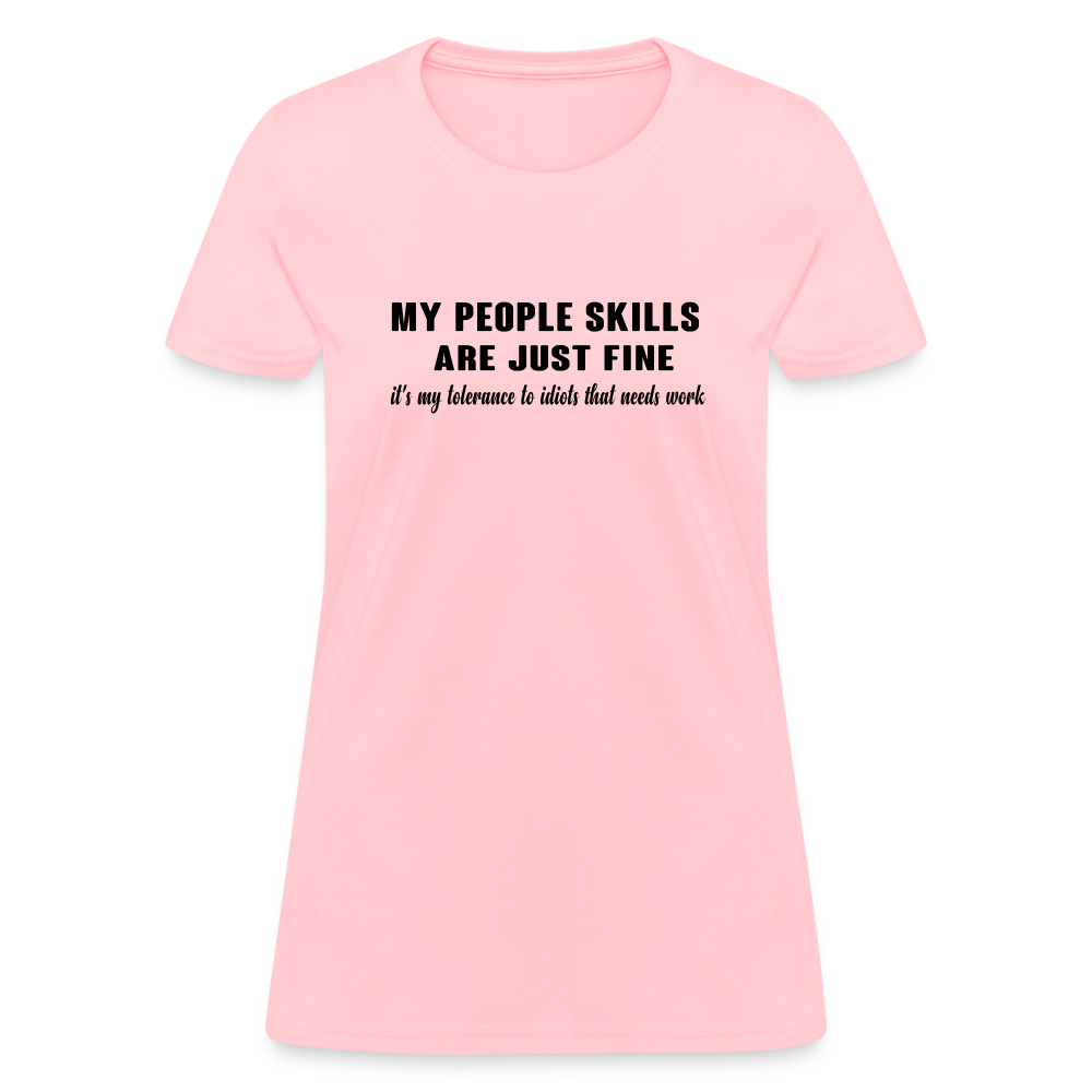 It's My Tolerance To Idiots That Needs Work Women's T-Shirt - pink