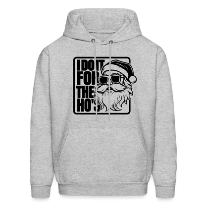 I Do It for the Ho's Funny Christmas Santa Hoodie - heather gray