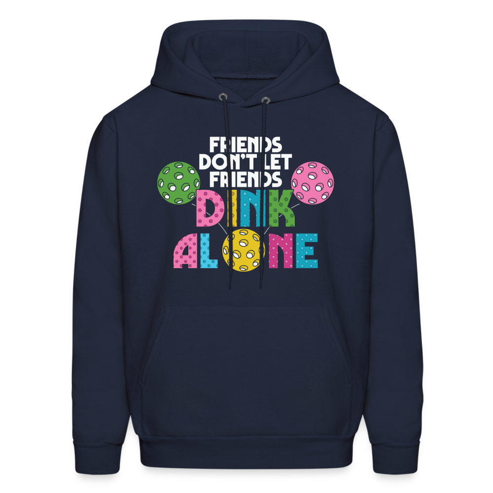 Friends Don't Let Friends Dink Alone (Pickleball) Hoodie - navy