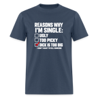 Reasons Why I'm Single Funny Adult Humor T-Shirt – Dirty Joke Graphic Tee
