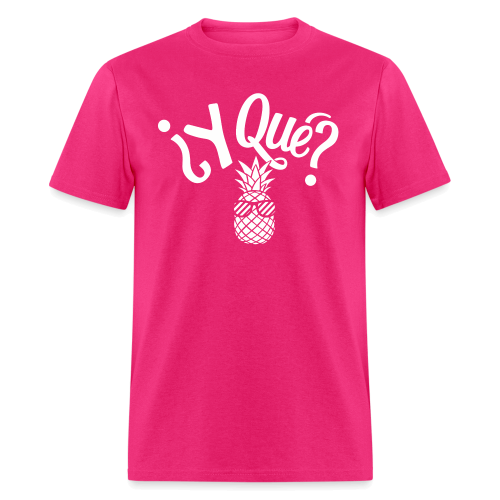 Y Que Piña (Latin Attitude) T-Shirt - fuchsia