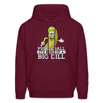 Pickleball It's Kind Of A Big Dill Hoodie - burgundy