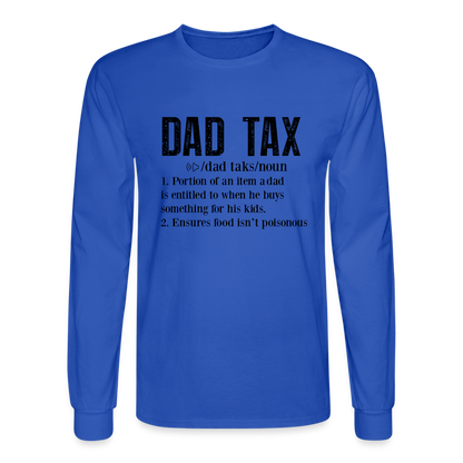 Definition of Dad Tax Long Sleeve T-Shirt - royal blue