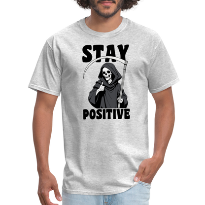 Stay Positive (Grim Reaper) T-Shirt - heather gray