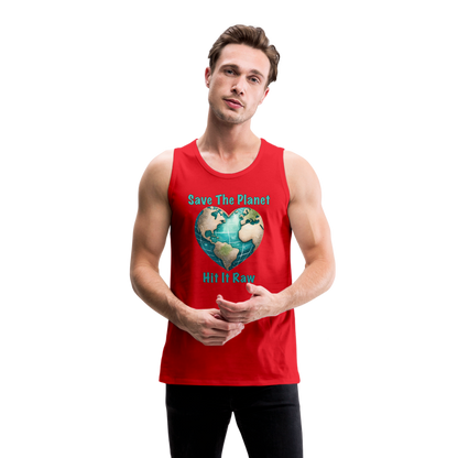 Save The Planet Hit It Raw Men’s Premium Tank Top (Funny Environmental Awareness) - red