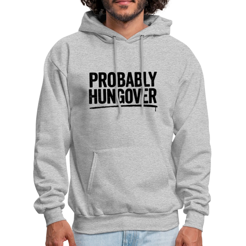 Probably Hungover Hoodie - heather gray