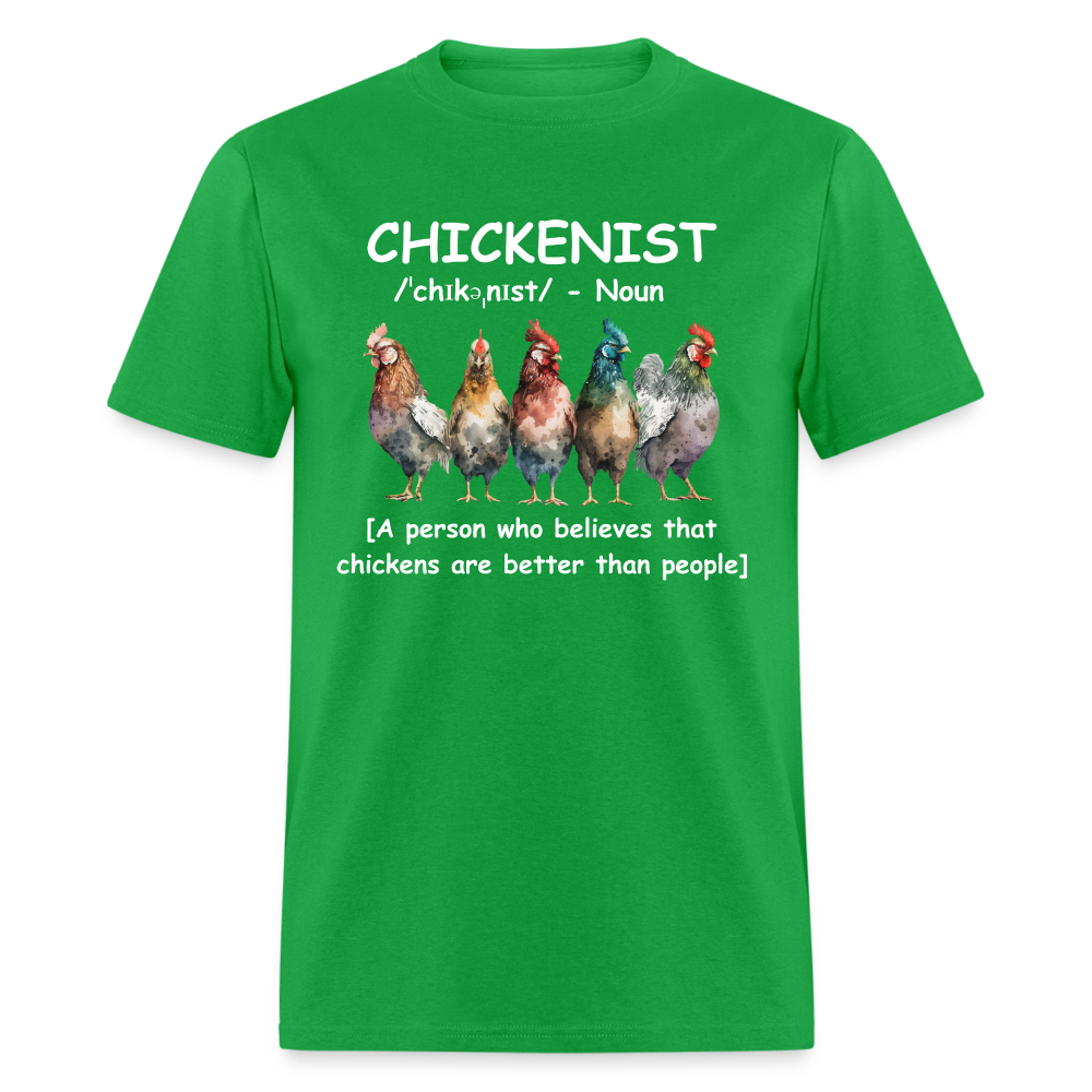 Chickenist T-Shirt (Chickens are better than people) - bright green