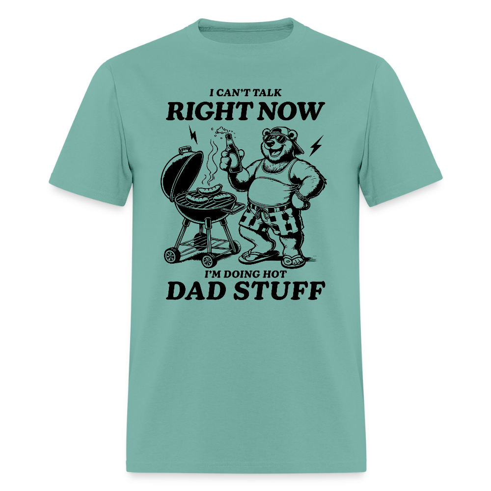 Doing Hot Dad Stuff (BBQ) T-Shirt - aquatic