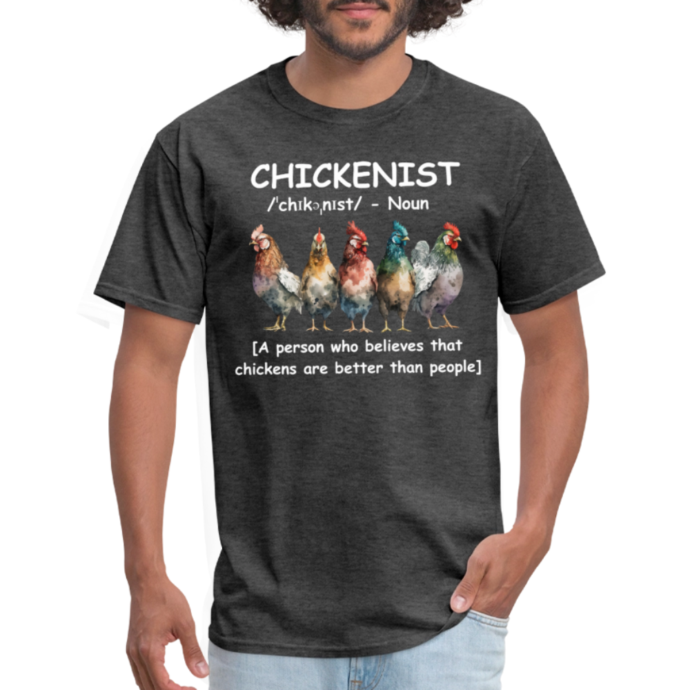 Chickenist T-Shirt (Chickens are better than people) - heather black