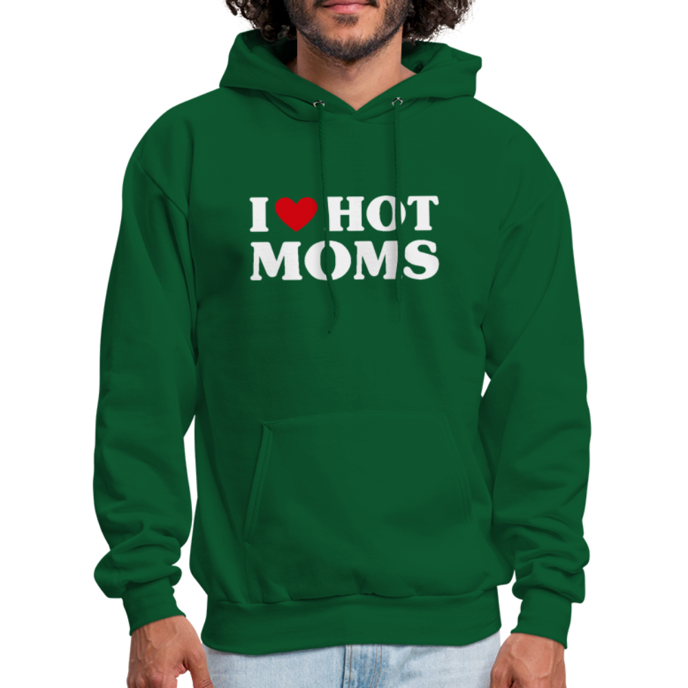 I Heart Hot Moms (Funny I Love Hot Moms) Hoodie - forest green