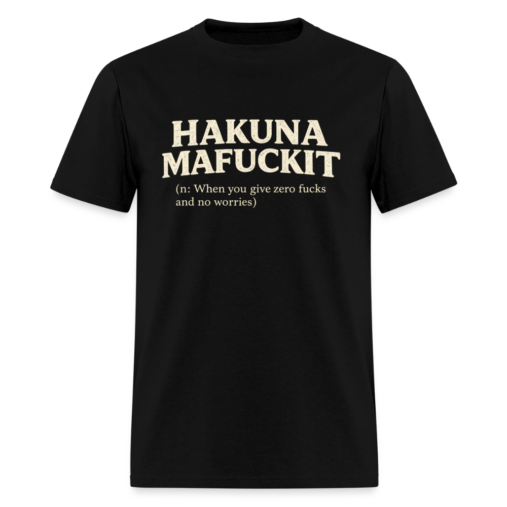 Hakuna Mafuckit Funny Graphic T-Shirt Color: Black