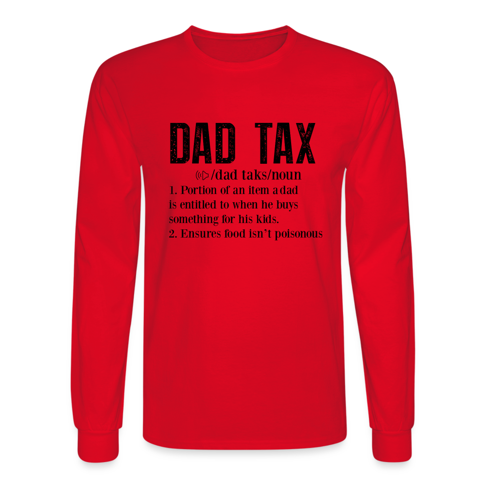 Definition of Dad Tax Long Sleeve T-Shirt - red