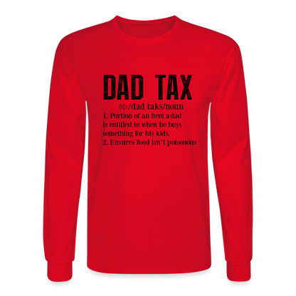 Definition of Dad Tax Long Sleeve T-Shirt - red