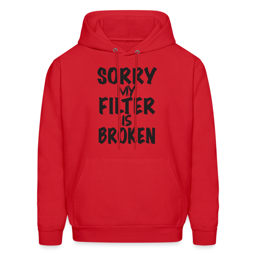 Sorry My Filter Is Broken Hoodie - red