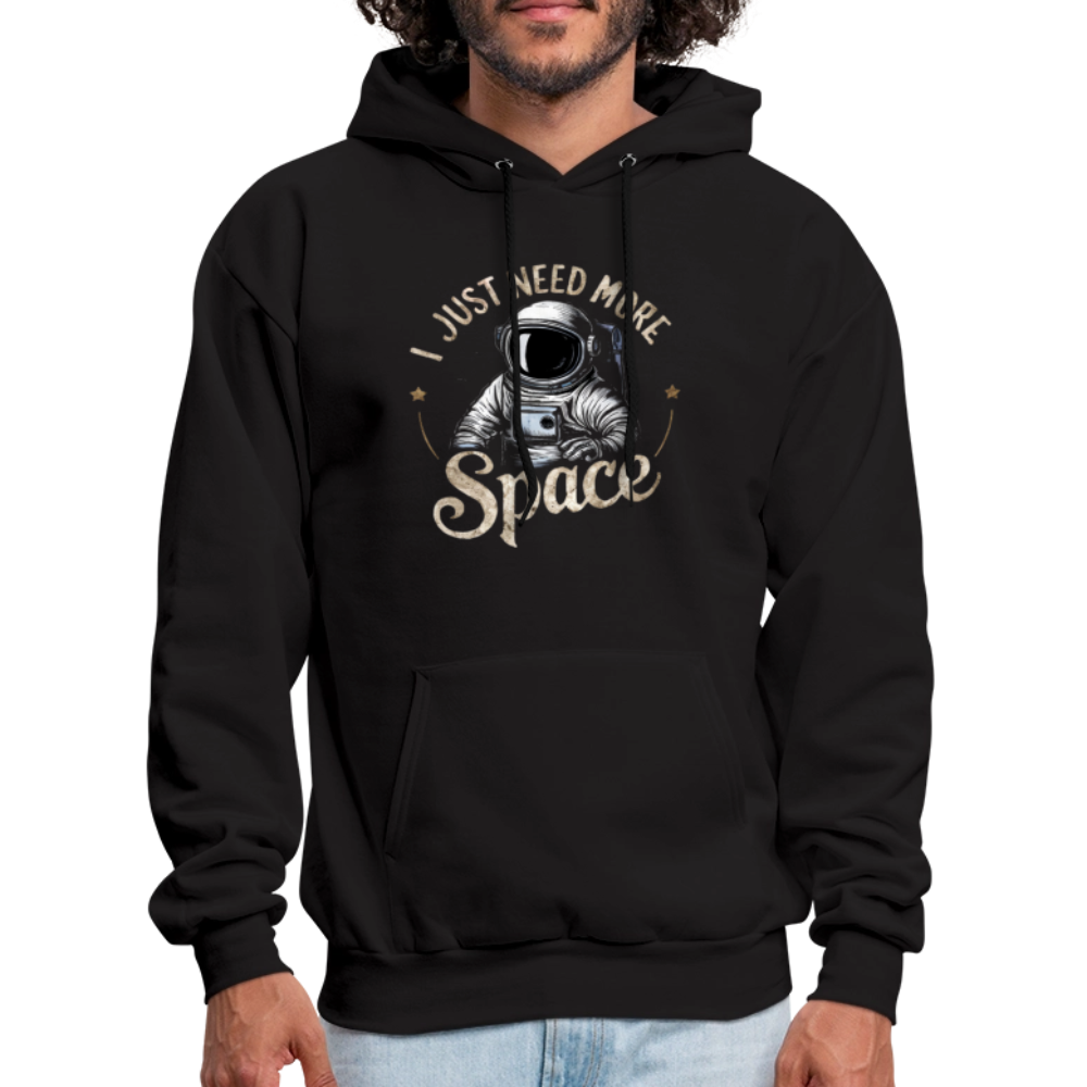 I Just Need More Space (Sarcastic Astronaut) Hoodie - black