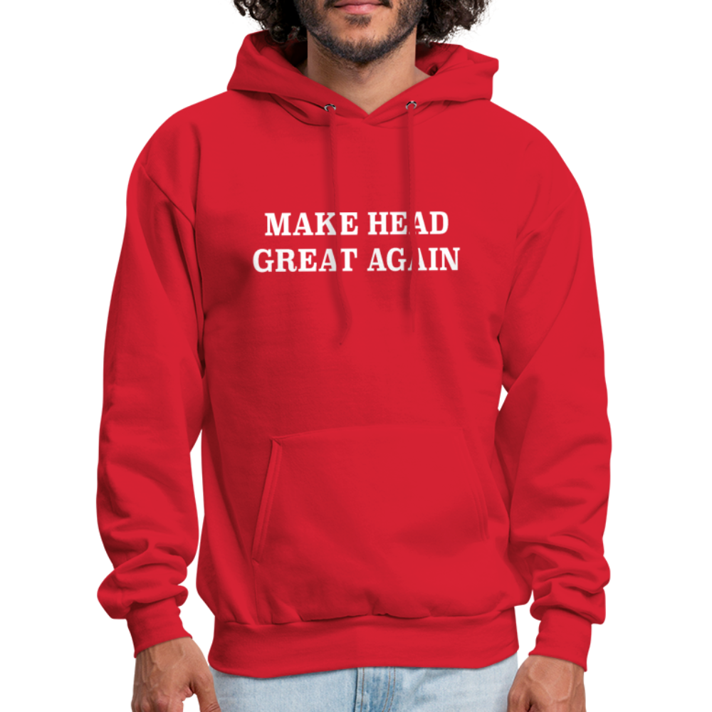 Make Head Great Again (Funny Adult Humor) Hoodie - red