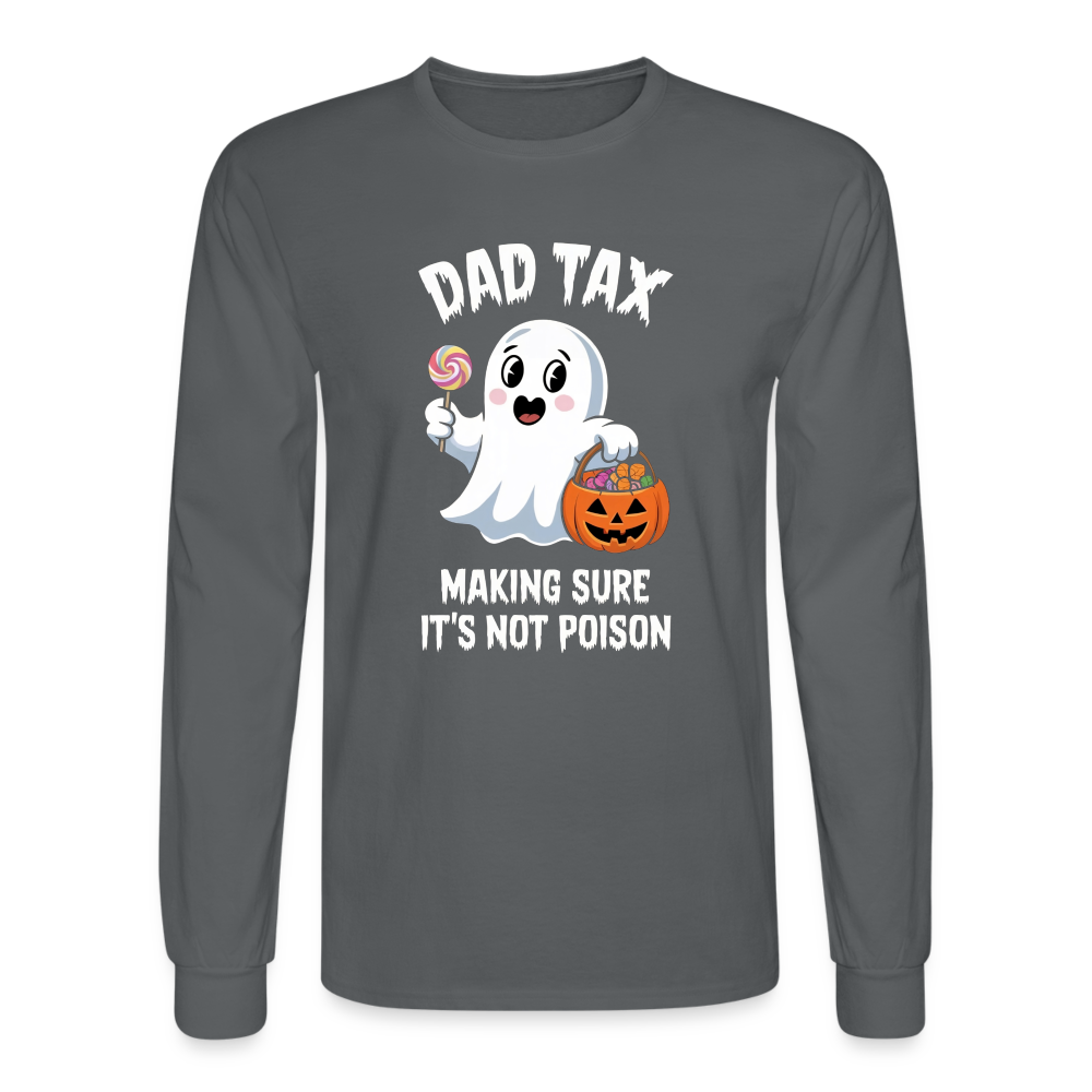 Dad Tax (Halloween) Long Sleeve T-Shirt - charcoal