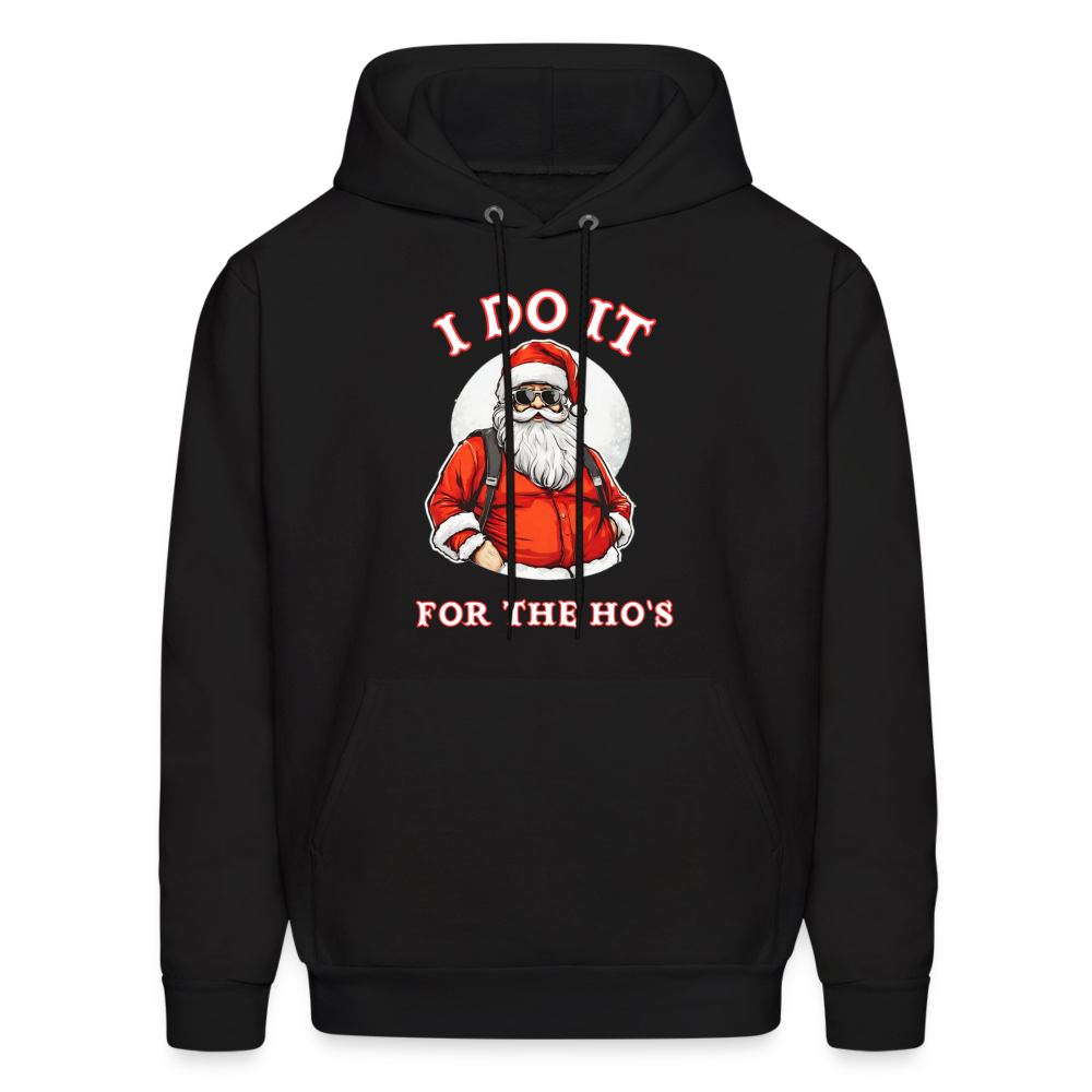 Santa - I Do It for the Ho's Hoodie - black