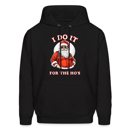 Santa - I Do It for the Ho's Hoodie - black