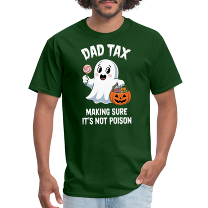 Dad Tax (Halloween) T-Shirt - forest green