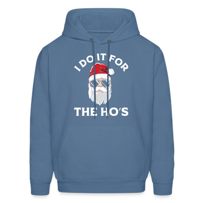 I Do It for the Ho's (Santa) Funny Christmas Hoodie - denim blue