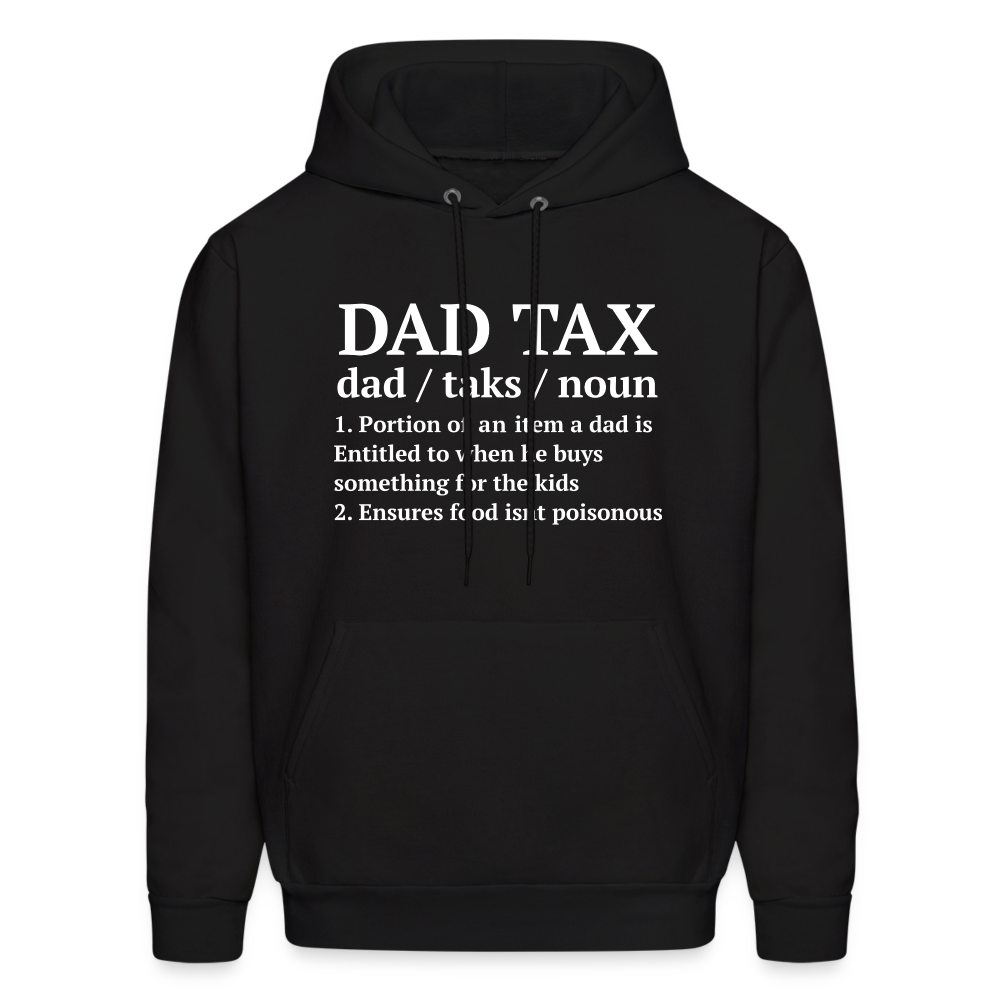 Dad Tax Hoodie (Definition) - black