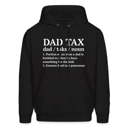 Dad Tax Hoodie (Definition) - black