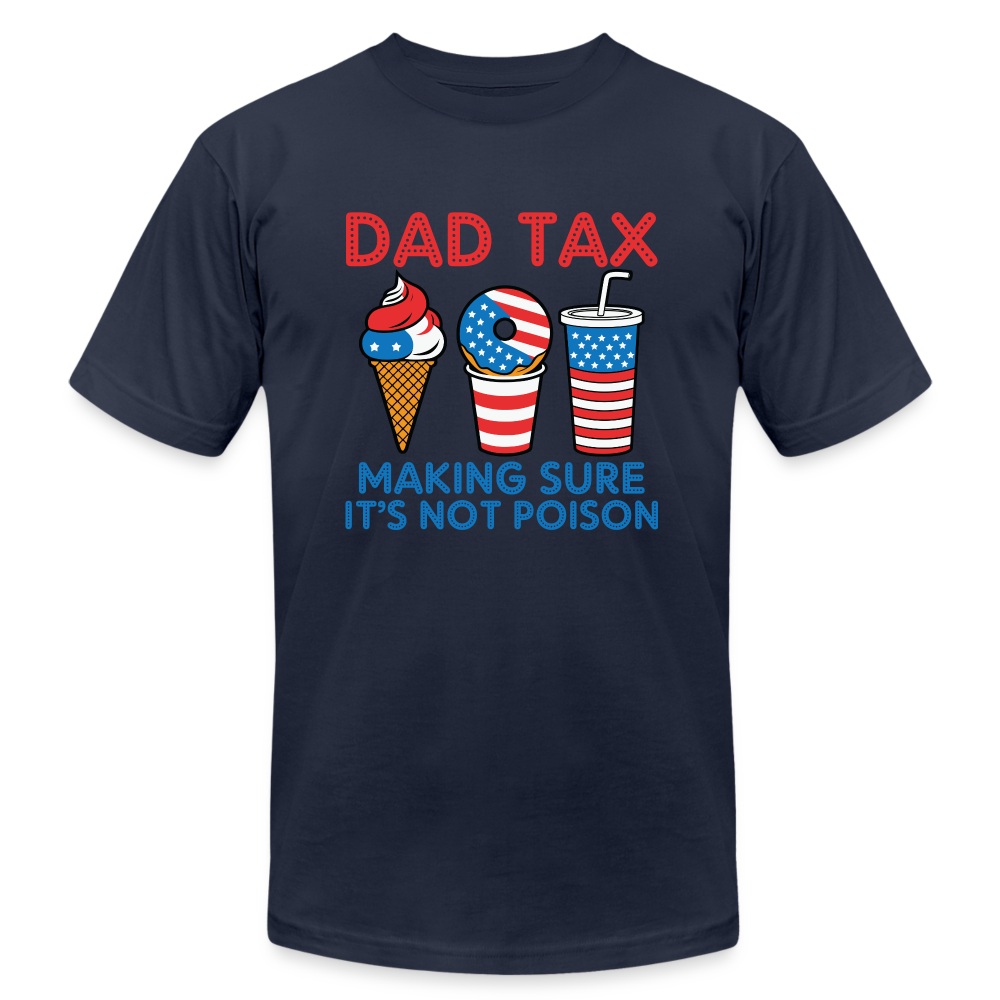 Dad Tax (Red White Blue) T-Shirt Bella Canvas - navy