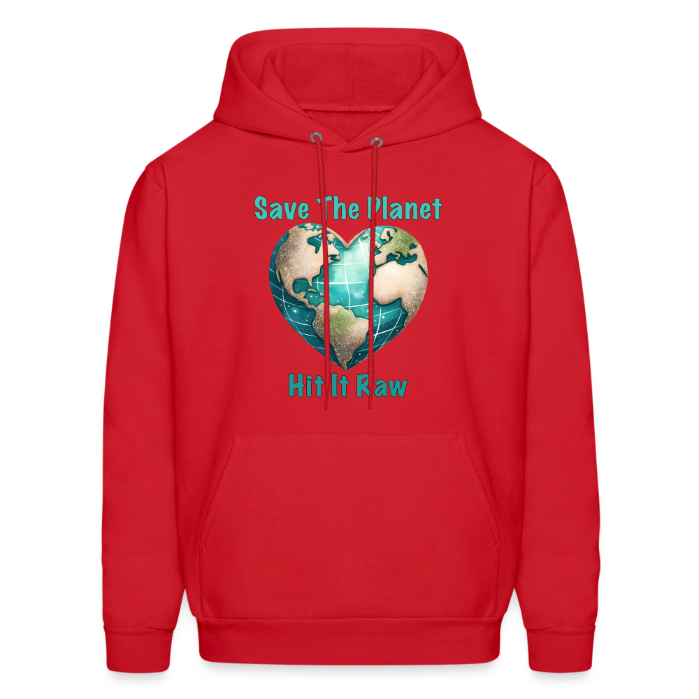 Save The Planet Hit It Raw Hoodie (Funny Environmental Awareness) - red