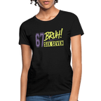 Six Seven Bruh 67 Women's T-Shirt