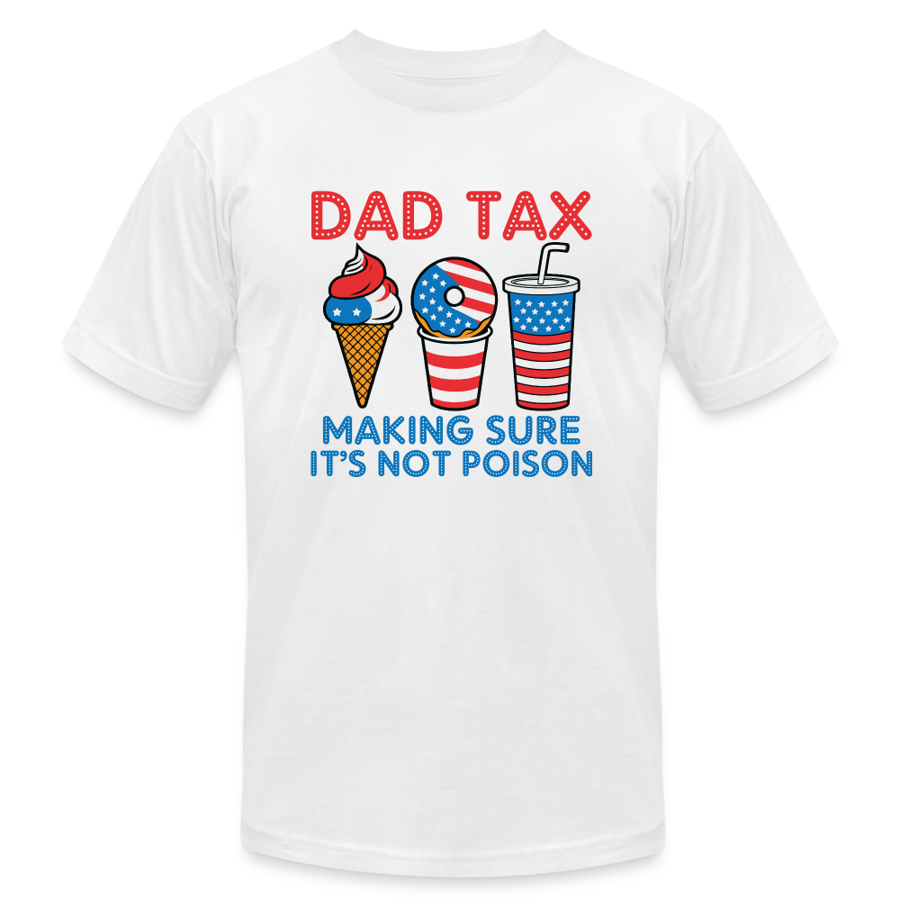 Dad Tax (Red White Blue) T-Shirt Bella Canvas - white