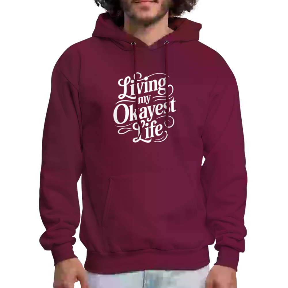 Living My Okayest Life Hoodie - burgundy