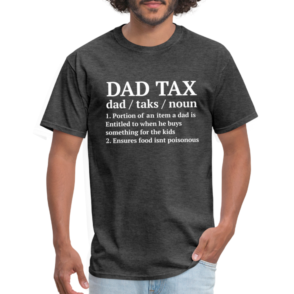 Dad Tax T-Shirt (Definition) - heather black