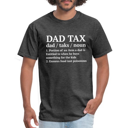 Dad Tax T-Shirt (Definition) - heather black