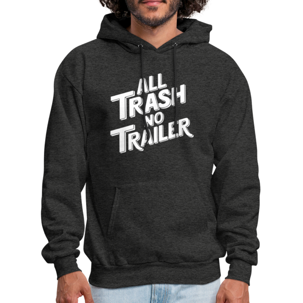 All Trash No Trailer Hoodie - charcoal grey