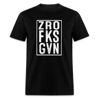 ZRO FKS GVN (Zero Fucks Given) T-Shirt